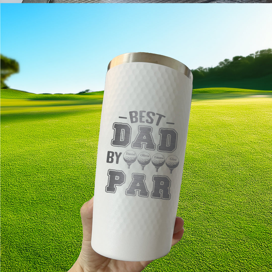 Best Dad by Par Custom Golf Tumbler with Kid Names – Personalized Father's Day Gift for Golfer Dad, Coach, or Grandpa – 20oz Laser Engraved Stainless Steel Cup