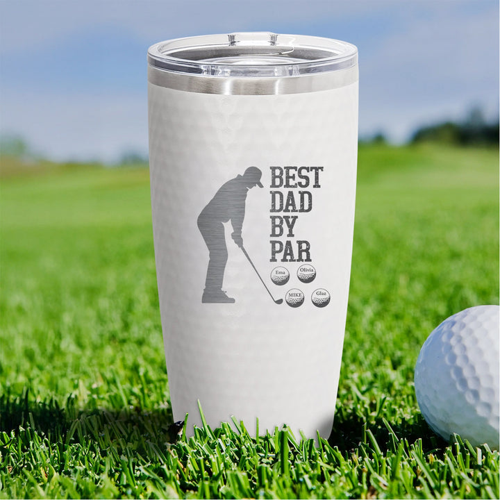 Best Dad by Par Personalized Golf Tumbler – Custom 1-5 Name Tumbler  | Engraved 20oz Cup for Golfer Dad or Coach