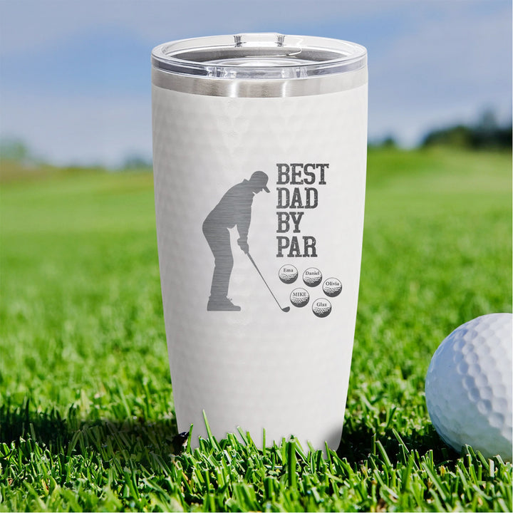 Best Dad by Par Personalized Golf Tumbler – Custom 1-5 Name Tumbler  | Engraved 20oz Cup for Golfer Dad or Coach